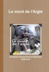 Image for Le mont de l&#39;Aigle