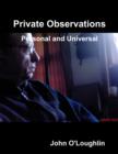 Image for Private Observations - Personal and Universal