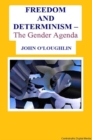 Image for Freedom and Determinism - The Gender Agenda
