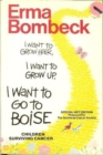 Image for I Want to Grow Hair, I Want to Grow Up, I Want to Go to Boise