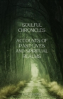 Image for Soulful Chronicles Accounts Of Past lives And Spiritual Realms
