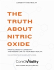 Image for Truth About Nitric Oxide: From Illness to Longevity