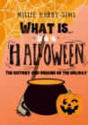 Image for What is... Halloween? : Origins of the Festival