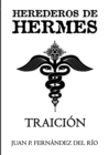 Image for Herederos De Hermes: Traicion
