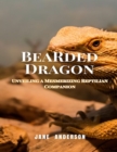 Image for Bearded Dragon: Unveiling a Mesmerizing Reptilian Companion