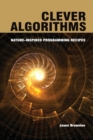 Image for Clever Algorithms : Nature-Inspired Programming Recipes