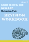 Image for Revise Edexcel: Edexcel GCSE Science Extension Units Revision Workbook