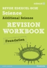Image for Revise Edexcel: Edexcel GCSE Additional Science Revision Workbook - Foundation