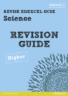 Image for Revise Edexcel: Edexcel GCSE Science Revision Guide Higher - Print and Digital Pack