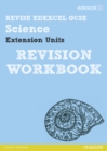 Image for Revise Edexcel: Edexcel GCSE Science Extension Units Revision Workbook - Print and Digital Pack