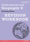 Image for REVISE EDEXCEL: Edexcel GCSE Geography B Evolving Planet Revision Workbook