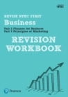 Image for Pearson REVISE BTEC First in Business Revision Workbook - 2023 and 2024 exams and assessments
