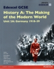 Image for Edexcel GCSE History A The Making of the Modern World: Unit 2A Germany 1918-39 SB 2013
