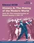 Image for Edexcel GCSE history A  : the making of the modern worldUnit 3C,: The transformation of British socity c1951-79