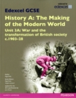 Image for Edexcel GCSE History A The Making of the Modern World: Unit 3A War and the transformation of British society c1903-28 SB 2013
