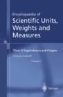 Image for Encyclopaedia of scientific units, weights and measures: their SI equivalences and origins