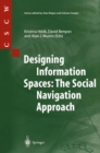 Image for Designing Information Spaces: The Social Navigation Approach