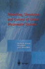 Image for Modelling, simulation and control of urban wastewater systems