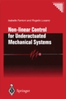 Image for Non-linear control for underactuated mechanical systems