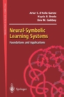 Image for Neural-Symbolic Learning Systems: Foundations and Applications
