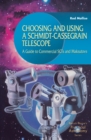 Image for Choosing and using a Schmidt-Cassegrain telescope: a guide to commercial SCTs and Maksutovs