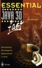 Image for Essential Java 3D fast: developing 3D graphics applications in Java