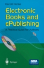 Image for Electronic Books and ePublishing: A Practical Guide for Authors