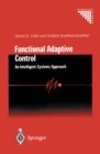 Image for Functional adaptive control: an intelligent systems approach
