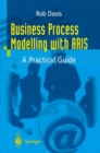 Image for Business process modelling with ARIS: a practical guide