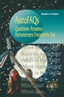 Image for AstroFAQs: questions amateur astronomers frequently ask