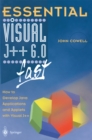 Image for Essential Visual J++ 6.0 fast: how to develop Java applications and applets with Visual J++