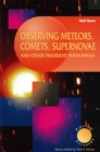 Image for Observing Meteors, Comets, Supernovae and other Transient Phenomena