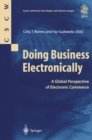 Image for Doing Business Electronically: A Global Perspective of Electronic Commerce