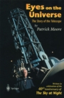 Image for Eyes on the universe: the story of the telescope