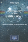 Image for Astronomy of the Milky Way.: (Observer&#39;s guide to the northern Milky Way) : Book 2],