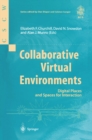 Image for Collaborative Virtual Environments: Digital Places and Spaces for Interaction