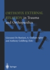 Image for Orthofix External Fixation in Trauma and Orthopaedics