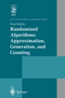 Image for Randomized Algorithms: Approximation, Generation, and Counting