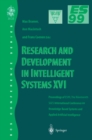 Image for Research and Development in Intelligent Systems XVI: Proceedings of ES99, the Nineteenth SGES International Conference on Knowledge-Based Systems and Applied Artificial Intelligence, Cambridge, December 1999