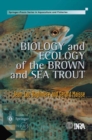 Image for Biology and Ecology of the Brown and Sea Trout: State of the Art and Research Themes
