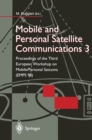 Image for Mobile and Personal Satellite Communications 3: Proceedings of the Third European Workshop on Mobile/Personal Satcoms (EMPS 98)