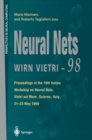 Image for Neural Nets WIRN VIETRI-98: Proceedings of the 10th Italian Workshop on Neural Nets, Vietri sul Mare, Salerno, Italy, 21-23 May 1998