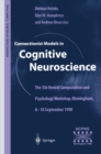 Image for Connectionist Models in Cognitive Neuroscience: The 5th Neural Computation and Psychology Workshop, Birmingham, 8-10 September 1998