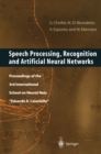 Image for Speech Processing, Recognition and Artificial Neural Networks: Proceedings of the 3rd International School on Neural Nets &amp;quot;Eduardo R. Caianiello&amp;quot;