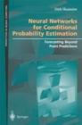 Image for Neural networks for conditional probability estimation: forecasting beyond poing predictions.