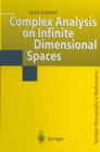 Image for Complex Analysis on Infinite Dimensional Spaces