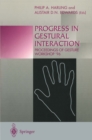 Image for Progress in Gestural Interaction: Proceedings of Gesture Workshop &#39;96, March 19th 1996, University of York, Uk