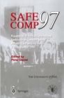 Image for Safe Comp 97: The 16th International Conference on Computer Safety, Reliability and Security