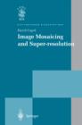 Image for Image mosaicing and super-resolution