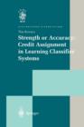 Image for Strength or Accuracy: Credit Assignment in Learning Classifier Systems